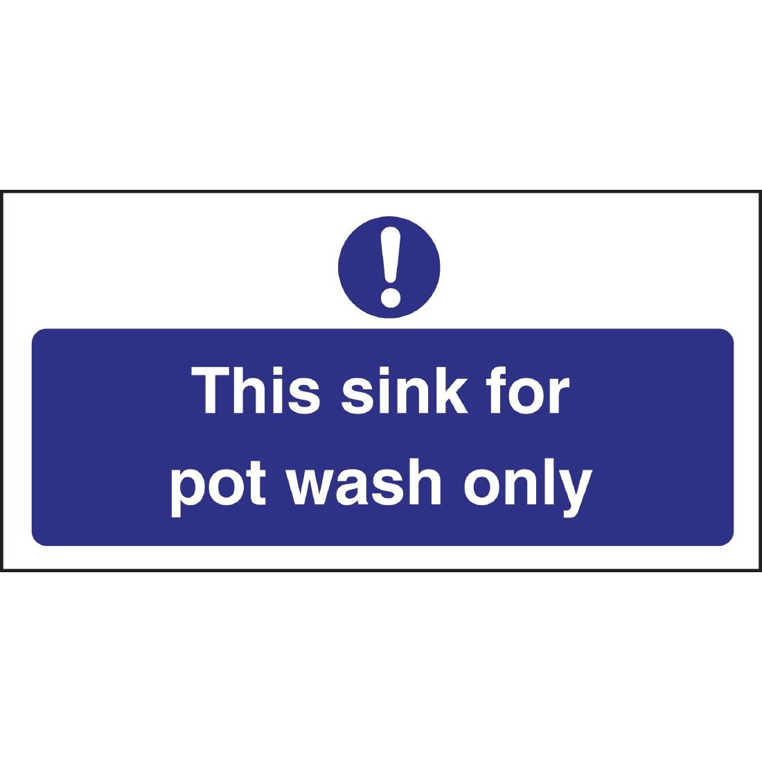 Vogue This Sink For Pot Wash Only Sign - L843 Vogue