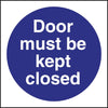 Vogue Door Must Be Kept Closed Sign - L835  Vogue   