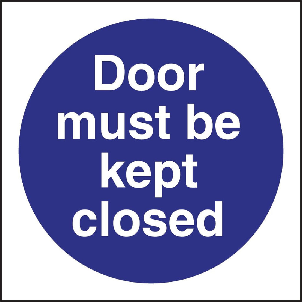 Vogue Door Must Be Kept Closed Sign - L835  Vogue   