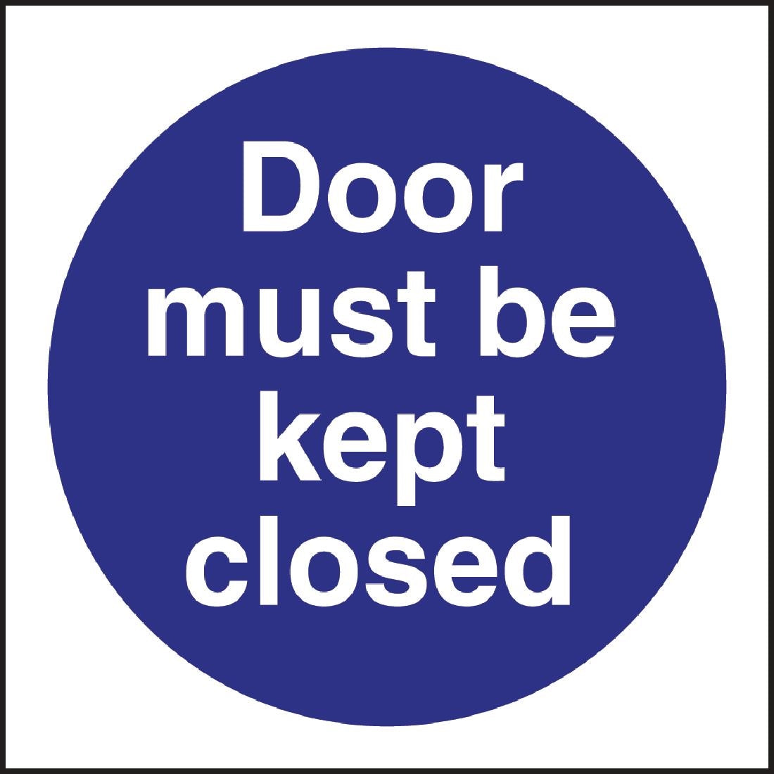 Vogue Door Must Be Kept Closed Sign - L835  Vogue   