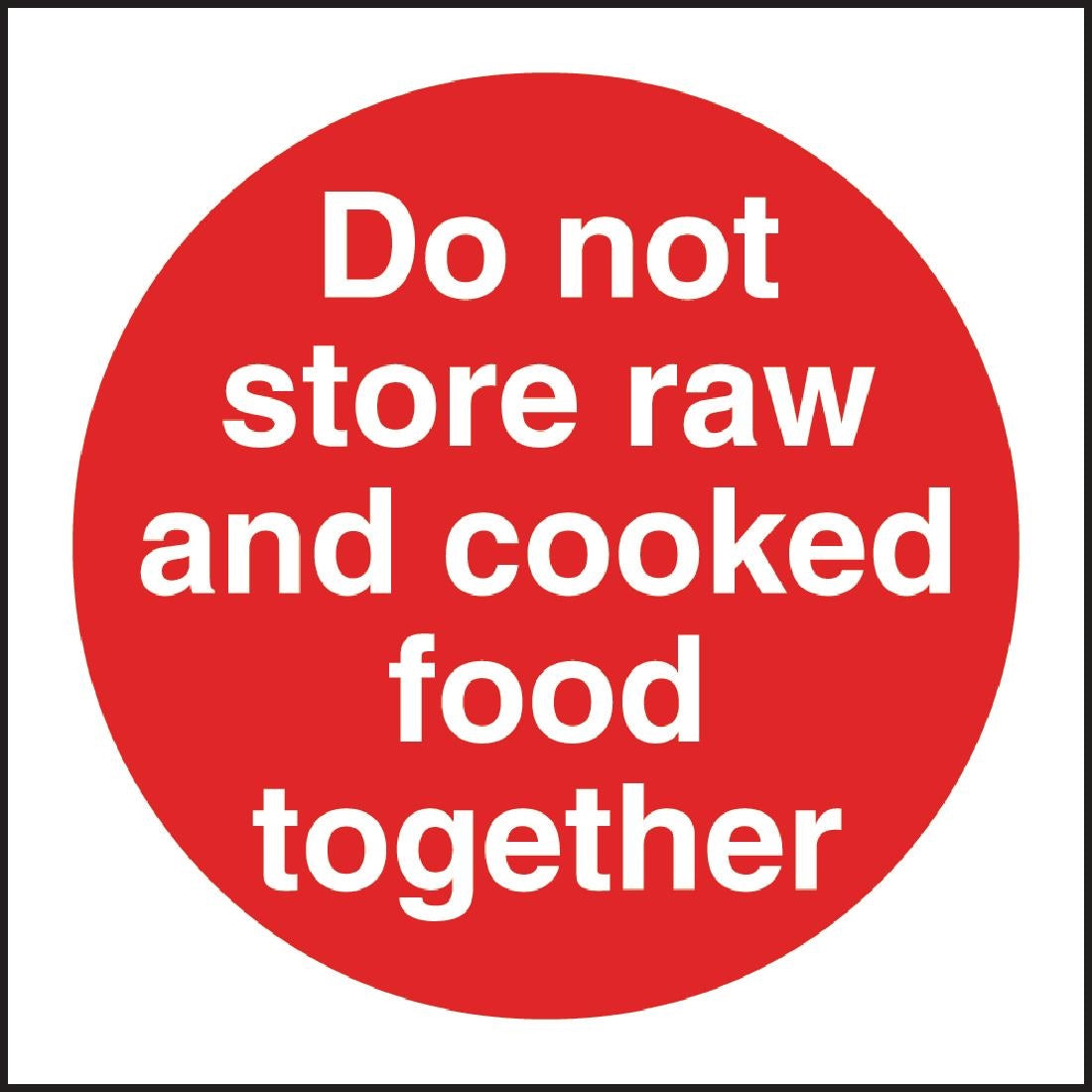 Vogue Do Not Store Raw And Cooked Food Together Sign - L836  Vogue   