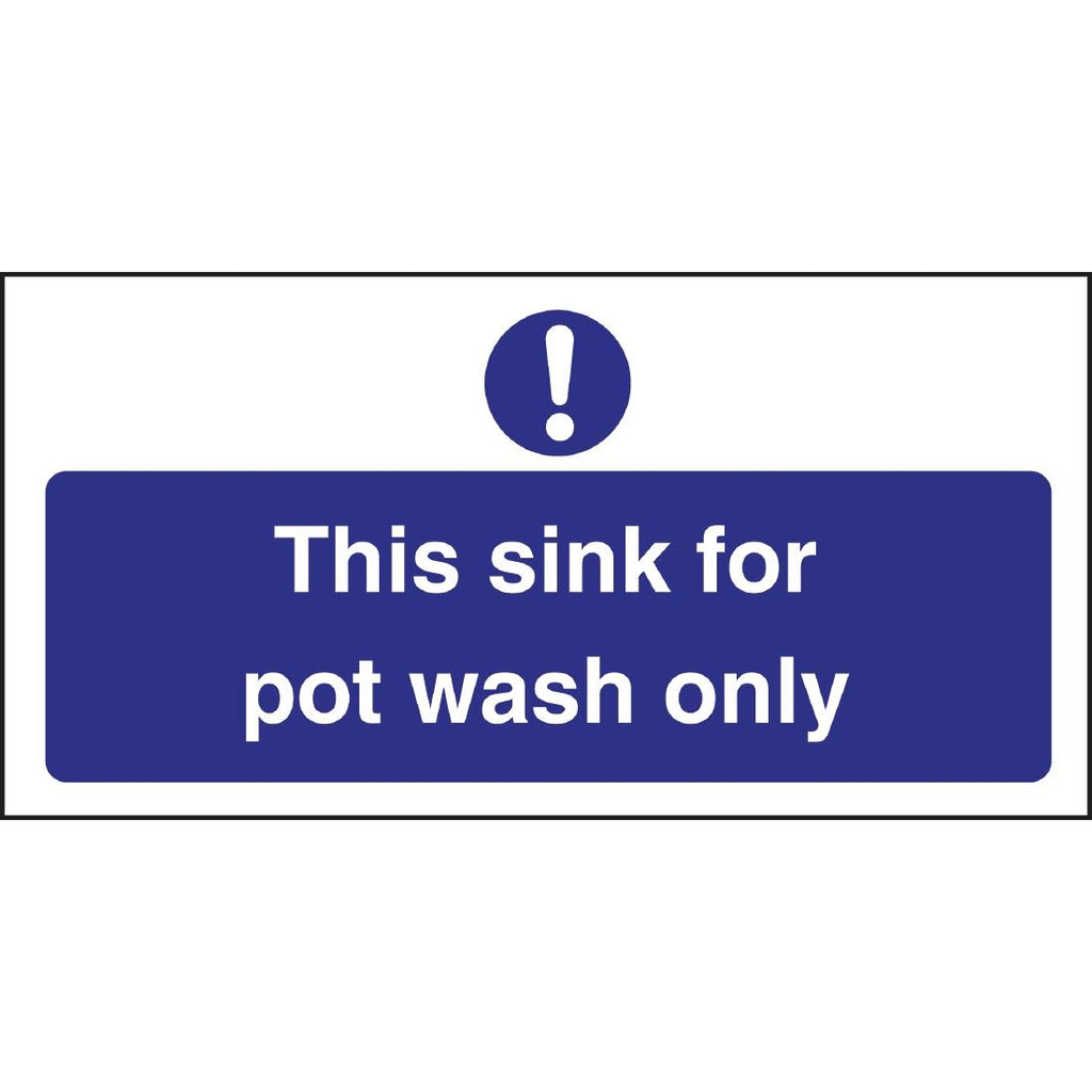 Vogue This Sink For Pot Wash Only Sign - L843  Vogue   
