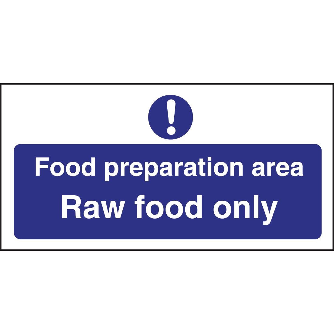 Vogue Food Preparation Area Raw Food Only Sign - L846  Vogue   