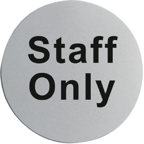 Stainless Steel Door Sign - Staff Only - U060  Vogue   