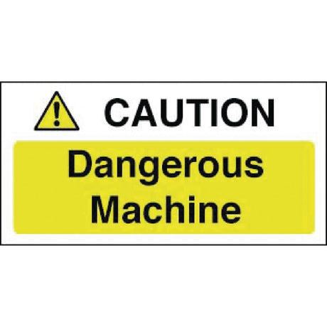 Caution Dangerous Machine Sign - Y912  Vogue   