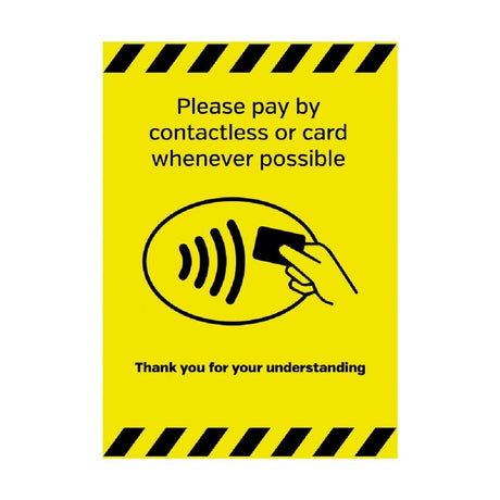 Please Pay By Contactless Card Whenever Possible Sign A4 - FN642 Guidance Posters & Floor Graphics Unbranded   